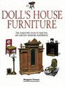 Dolls' House Furniture The Collector's Guide to Selecting and Enjoying Miniature Masterpieces