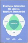 Functional Integration for Success Preschool Intervention