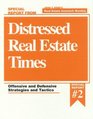 Distressed Real Estate Times Offensive and Defensive Strategy and Tactics