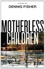 Motherless Children