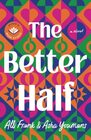 The Better Half: A Novel