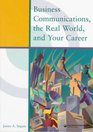 Business Communications The Real World and Your Career