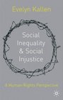 Social Inequality and Social Injustice  A Human Rights Perspective