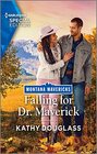 Falling for Dr. Maverick (Montana Mavericks: Lassoing Love, Bk 4) (Harlequin Special Edition, No 3007)