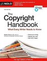 The Copyright Handbook What Every Writer Needs to Know