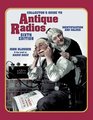 Collectors Guide To Antique Radios Identification and Values