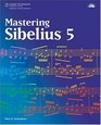 Mastering Sibelius 5