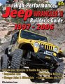High-Performance Jeep Wrangler TJ Builder's Guide 1997-2006 (Cartech) (Cartech)