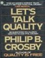 Let's Talk Quality 96 Questions You Always Wanted to Ask Phil Crosby