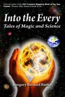 Into the Every Tales of Magic and Science