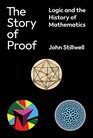 The Story of Proof Logic and the History of Mathematics