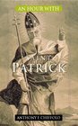 An Hour with Saint Patrick