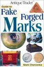 Guide to Fake  Forged Marks