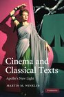 Cinema and Classical Texts Apollo's New Light