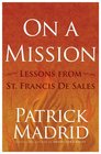 On a Mission Lessons from St Francis de Sales
