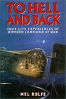 To Hell and Back True Life Experiences of Bomber Command at War