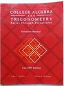College Algebra and Trigonometry Basics Through Precalculus Solutions Manual Fall 2005 Edition