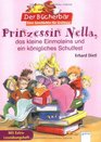 Prinzessin Nella das kleine Einmaleins und ein knigliches Schulfest