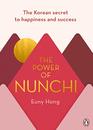 The Power of Nunchi The Korean Secret to Happiness and Success