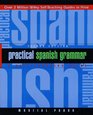 Practical Spanish Grammar  A SelfTeaching Guide