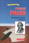 Thomas Paine Revolutionary Patriot and Writer