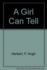 A Girl Can Tell