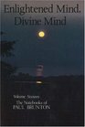 Enlightened Mind Divine Mind Notebooks Volume 16