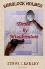 Death By Misadventure A Sherlock Holmes Novella