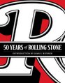 50 Years of Rolling Stone The Music Politics and People that Changed Our Culture