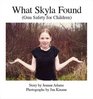 What Skyla Found Gun Safety for Children