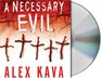 A Necessary Evil (Maggie O'Dell, Bk 5) (Audio CD) (Abridged)