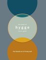 Hygge The Danish Art of Living Well