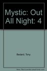 Mystic Out All Night