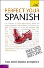 Perfect Your Spanish with Two Audio CDs A Teach Yourself Guide