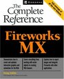 Fireworks  MX The Complete Reference