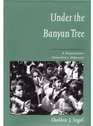 Under the Banyan Tree A Population Scientist's Odyssey