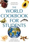The World Cookbook for Students Volume 2 Costa Rica to Iran