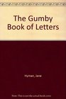 The Gumby Book of Letters