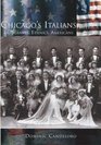 Chicagos Italians Immigrants Ethnics American
