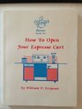 How to Open Your Expresso Cart