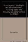 Housing with Hindsight Household Growth Housing Need and Housing Development in the 1980s
