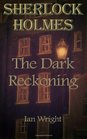Sherlock Holmes The Dark Reckoning