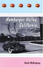 Hamburger Valley California