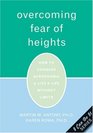 Overcoming Fear of Heights How to Conquer Acrophobia  Live a Life Without Limits