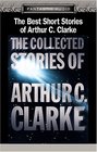 The Best Short Stories of Arthur C Clarke The Collect Stories of Arthur C Clarke