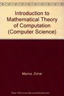 Introduction to Mathematical Theory of Computation
