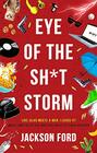 Eye of the Sht Storm A Frost Files novel