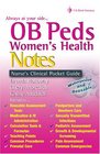 OB/Peds Women's Health Notes Nurse's Clinical Pocket Guide