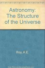 Astronomy structure of the universe