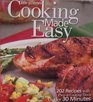 Taste of Home's Cooking Made Easy (202 Recipes with Prep or Cooking Times under 30 Minutes)